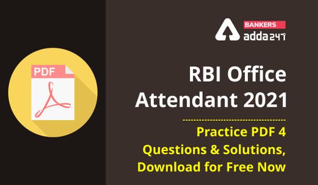 Adda247 On Twitter Rbi Office Attendant 2021 Practice Pdf 4 Questions And Solutions Download For Free Now Https T Co 5yu6lnkz6f The Reserve Bank Of India Rbi Has Opened 841 Vacancies For The Post Of