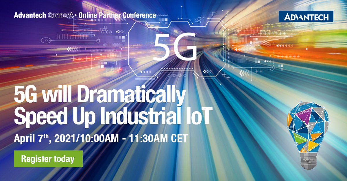 AdvantechEurope's tweet photo. Eager to learn about how #5G can fast forward Your Digital Transformation deployment! Join #AdvantechConnect for key insights  on 7 April.
#Advantech