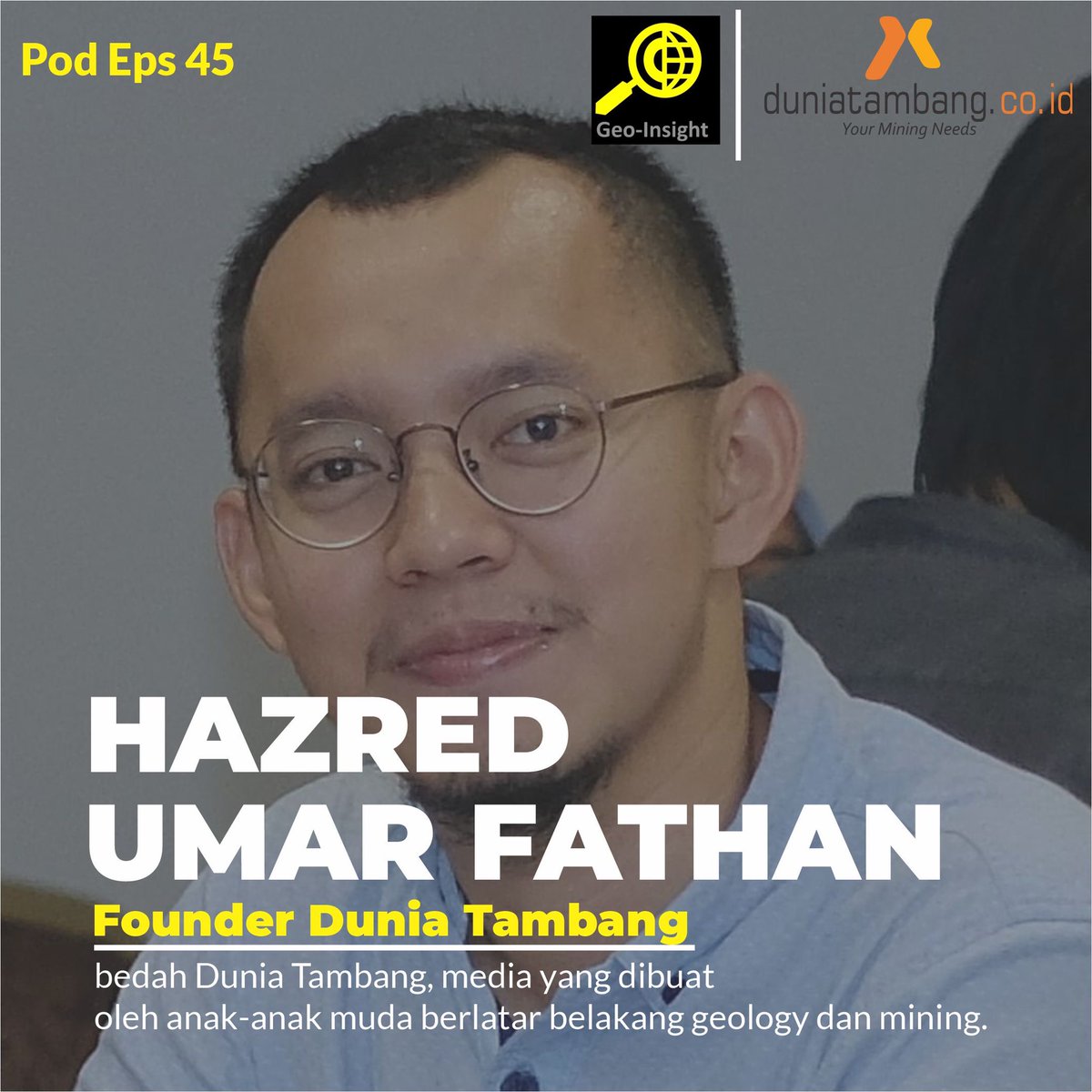 Geoinsightid's tweet photo. Podcast Eps 45
Kali ini bersama founder Dunia Tambang, Hazred Umar Fathan.
cekidot langsung ke spotify:

https://t.co/xZXigZFajy https://t.co/prlG1oMnfv