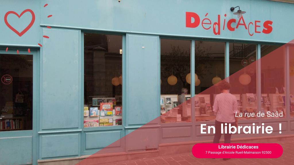 La rue de Saâd est en #librairie ! 

Un pas de géant et en circuit-court : pour le premier placement nous avons choisi une librairie de notre ville. 

⚓Librairie Dedicaces, 7 passage d'Arcole à Rueil-Malmaison