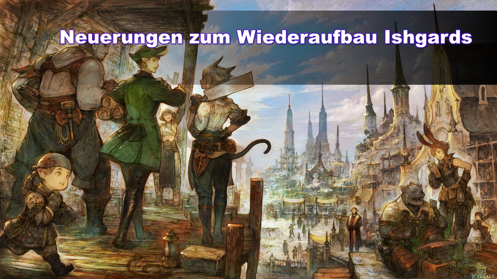 FINAL FANTASY XIV on Twitter "Neuerungen zum Wiederaufbau Ishgards 🛠️