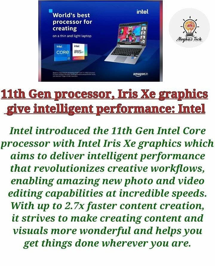 meghaztech's tweet photo. 11th Gen processor, Iris Xe graphics give intelligent performance...... ❗❗
#11thGenprocessor #Intel #graphics https://t.co/2tetpF8TgT