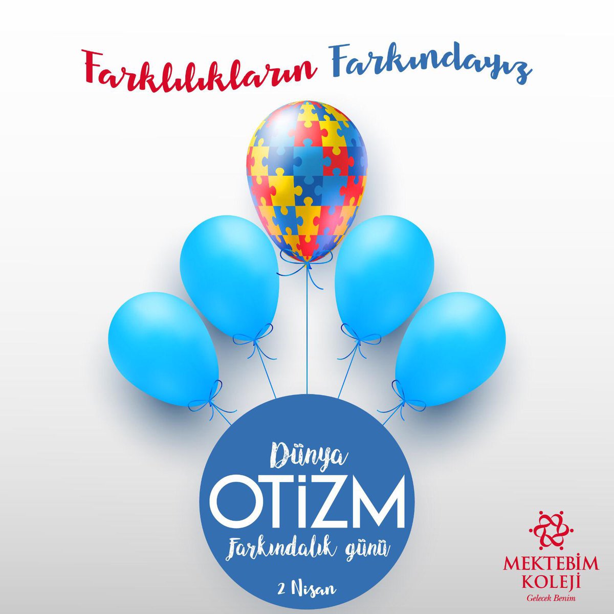 2 Nisan Dünya Otizm Farkındalık Günü.
Farklılıkların Farkındayız.
#mektebim
