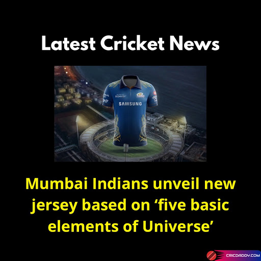 cricdaddylive's tweet photo. Mumbai Indians unveil new jersey based on ‘five basic elements of Universe’.
https://t.co/jD5OIwNRW0
#MI #MumbaiIndians #IPL #IPL2021 https://t.co/q8PfcVRDIb