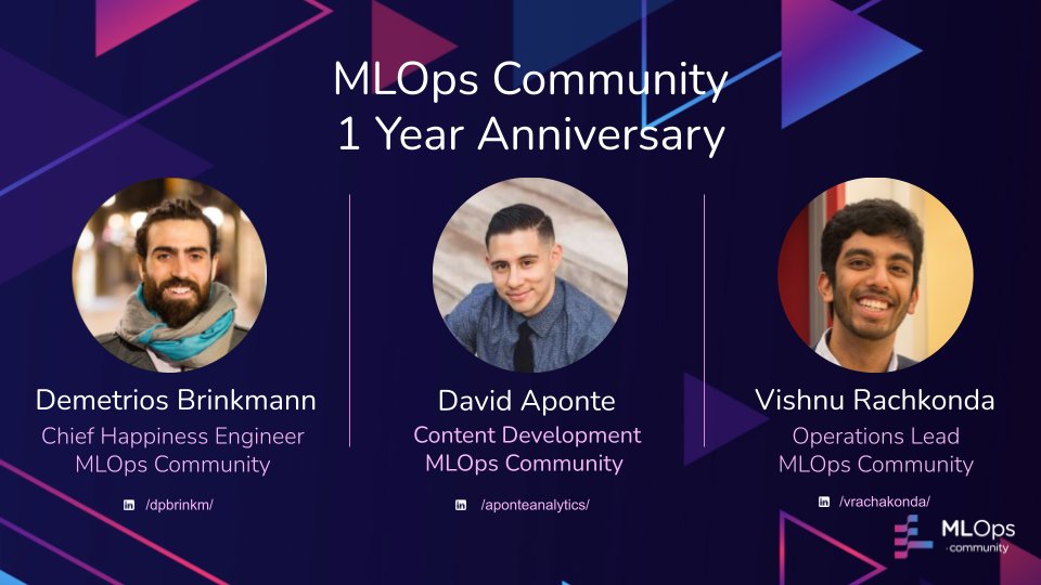 mlopscommunity's tweet image. Oh, baby! We cannot believe the amount of excitement we have for this next meetup!

It&apos;s gonna be the #MLOpscommunity 1 Year Anniversary talk with @Dpbrinkm, @aponteanalytics and Vishnu Rachkonda. 

Let&apos;s show our love to these 3 dedicated men on April 7, Wed at 10am PDT/ 5pm UK!