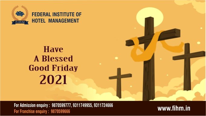 FihmNoida's tweet photo. FIHM Noida Wishes Everyone A Blessed #GoodFriday2021 

#GoodFriday #fridaymorning #hospitalityindustry https://t.co/0URlLaG0L0