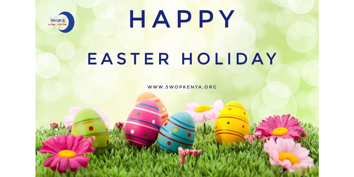 For the second year in a row, the whole world is marking the Easter season in extremely difficult circumstances. Nevertheless, SWOP-Kenya  wish to extend greetings and message of goodwill to Kenyans, throughout the country and beyond, in this Season of Easter.
#StaySafe