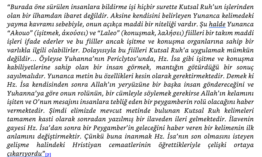 Prof. Dr. Maurice Bucaille’e göre ‘Paraklētos’ ile kastedilenin Hz. İsa’dan (as) sonra gelecek bir peygamberdir: