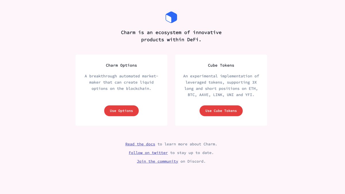 New look for the charm.fi homepage 👀

It shows all the info you need about Charm in one place! 

Links to the two products we've launched on mainnet - an options AMM and leveraged tokens - plus our new docs!