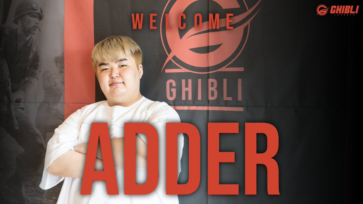 WELCOME to GHIBLI Esports!
#ADDER