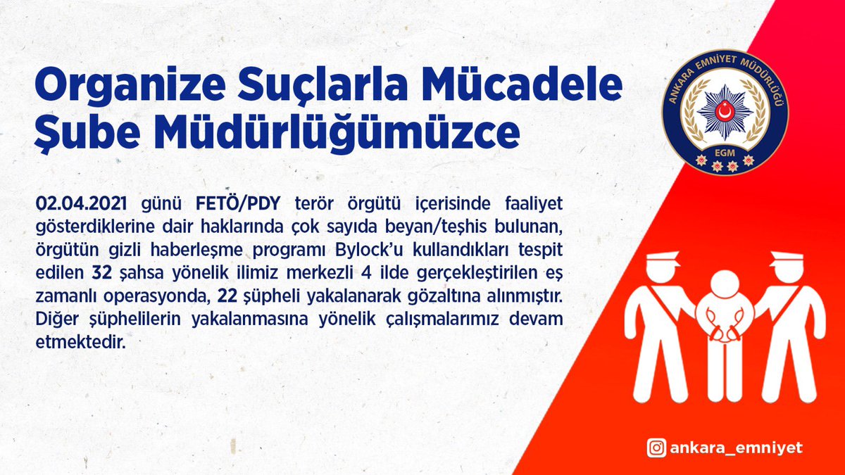 #AnkaraEmniyet 
#OrganizeSuçlarlaMücadele