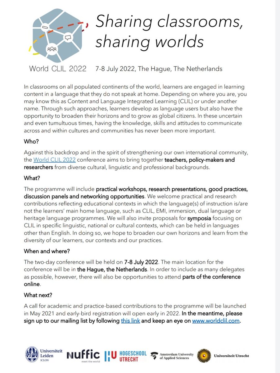 📢 World CLIL 2022: Sharing Classrooms, Sharing Worlds.
🌍 The Hague, The Netherlands. 
📆 7 - 8 July 2022
#WorldCLIL2022 #CLIL #EMI 
worldclil.com/home