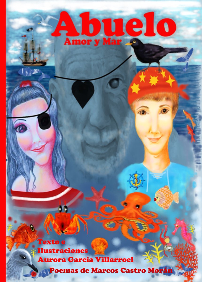 auroragvilustra's tweet photo. Feliz Día Internacional del Libro Infantil Juvenil
Abuelo. Amor y Mar
auroragarciavillarroel@gmail.com #Camino #Mar #amor #verano #libros #libro #raqueros #camino #leonesp #paislliones #Cantabria #asturias #galicia #caminodelmar #Abuelo #abuelos #abuelo #mar #BuenosDias https://t.co/Tt8Y7tmr5p