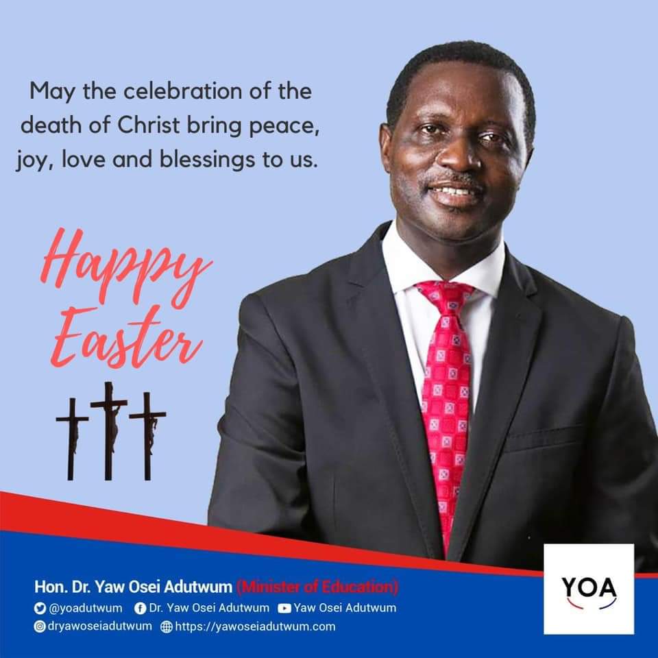 May the celebration of the death of Christ bring peace, joy, love and blessings to us.~ <a href="/yoadutwum/">Dr. Yaw Osei Adutwum</a> Happy Easter 
<a href="/MartinaMensah1/">Martina Akusika Mensah, ESQ., LL.M</a>