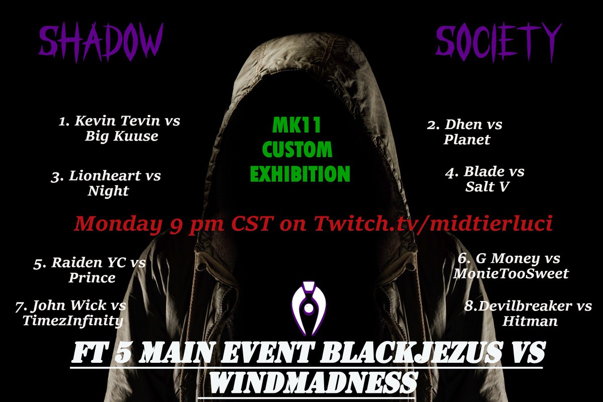 StyLuci's tweet photo. The card for tomorrow! Joining me on the mic is none other than @MchgSouleater and @windmadnesss! This is about to be FUCKING FUN!!!

Tune in tomorrow night with your favorite drunk commentator on twitch for the insanity that is the Shadow Society 9pm cst https://t.co/aC25FE3kgE https://t.co/3hxlrwBDd8