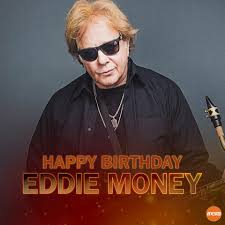 Happy Birthday
To the money man
Eddie Money 
Born March 21rst 1949
Passed September 13th 2019 