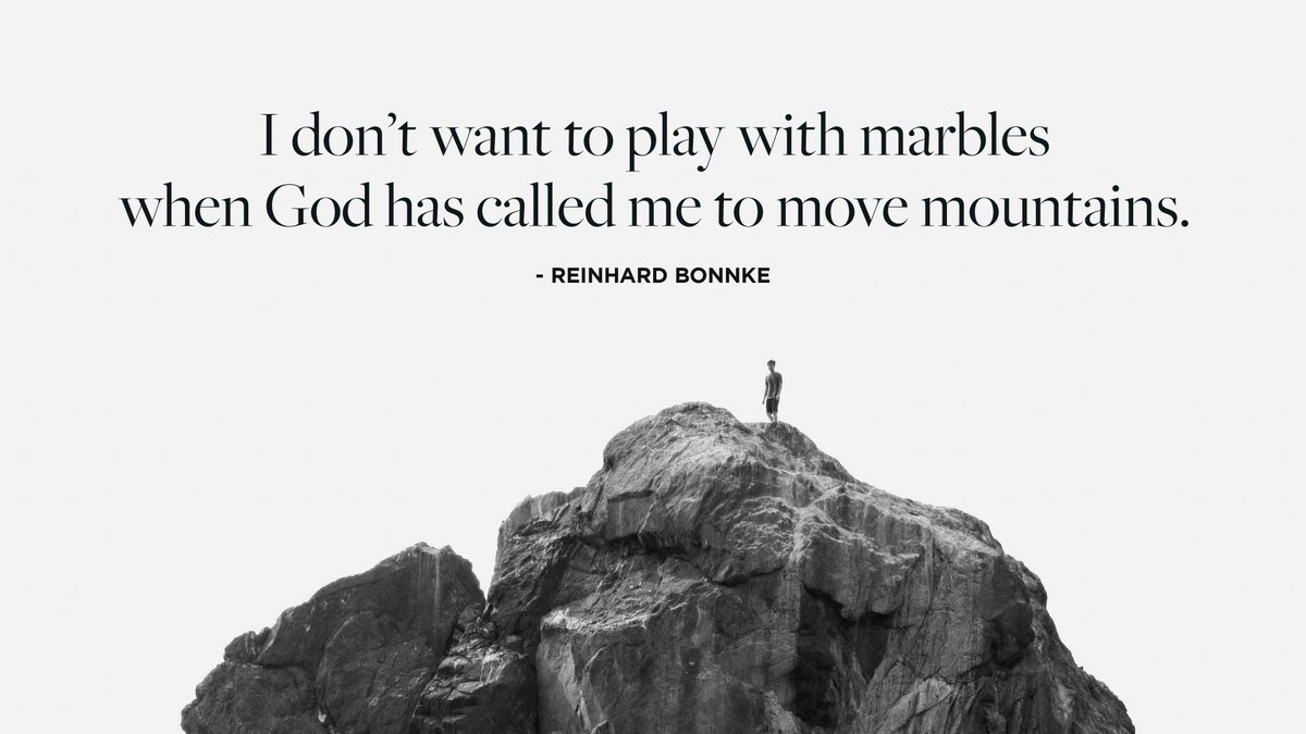 danielkolenda's tweet photo. “I don’t want to play with marbles when God has called me to move mountains.” – Reinhard Bonnke https://t.co/bP3tYq8uSH