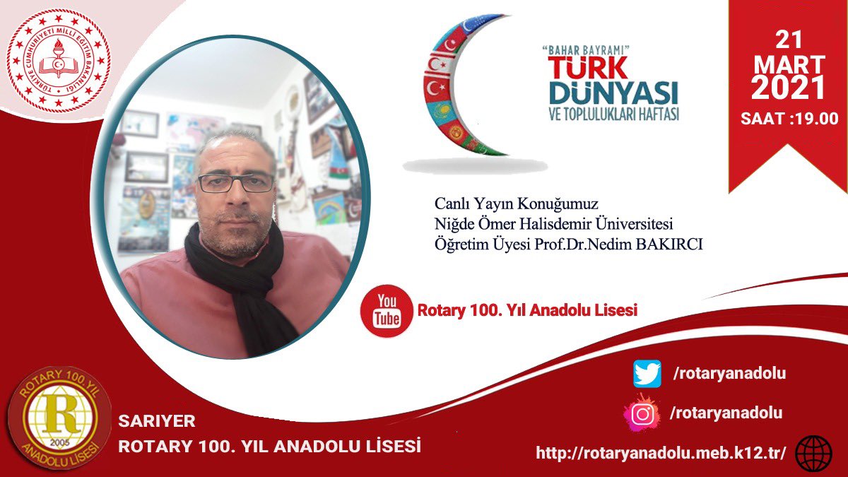 rotary_anadolu's tweet photo. Türk Dünyası ve Toplulukları Haftası canlı yayın konuğumuz Prof.Dr.Nedim Bakırcı 📌

📅 21 Mart 2021 (Bugün)
⏰ 19:00
📍 Rotary 100. Yıl Anadolu Lisesi “Youtube” Sayfası

Yayın linki: https://t.co/SyTrz97bdu

@Sariyer_MEM @cagatay33 https://t.co/sNPzpLljUG