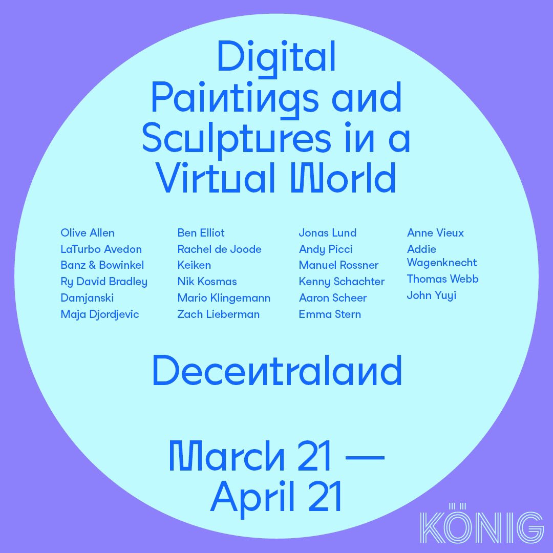 koeniggalerie's tweet photo. 👾 #KönigDigital: Come and visit the first exhibition in our new virtual gallery space in Decentraland:
 
THE ARTIST IS ONLINE

🍾 Join us for the launch event tonight at 6pm CET. The artists will be online. 

🦾 https://t.co/0h57bjFBKv https://t.co/vxLcBWVf6J