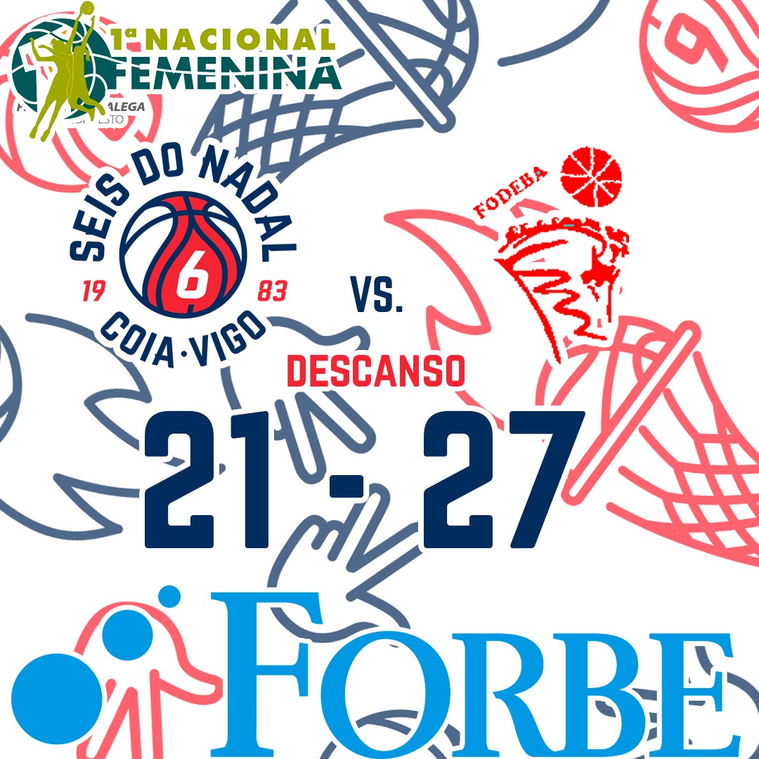 CBSeisNadalCoia's tweet photo. 🏀 Primeira Nacional Feminina

⏰ Descanso:
@GrupoForbe Seis do Nadal 2️⃣1️⃣
@fodebagijoncdb 2️⃣7️⃣

#GOS6IS #EquipoForbe https://t.co/gJtBfloxOa
