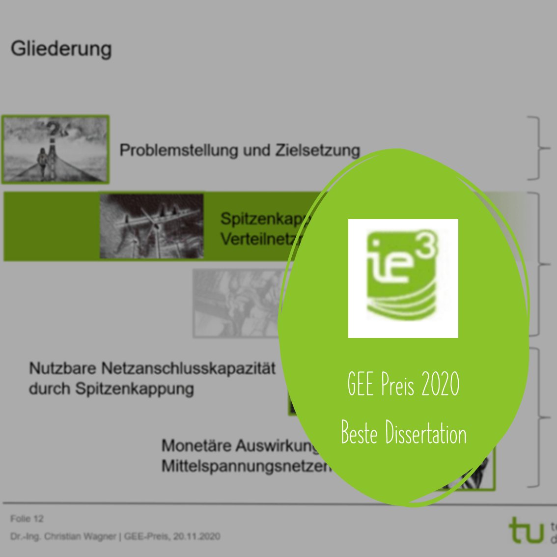 Der jährliche Preis der GEE für die beste Dissertation 2020 ging an Dr.-Ing. Christian Wagner, ehemals TU Dortmund. Seine am ie3 der TU Dortmund angefertigte Dissertation überzeugte die Jury. 

#etit #tudortmund #dissertation2020 #ie3