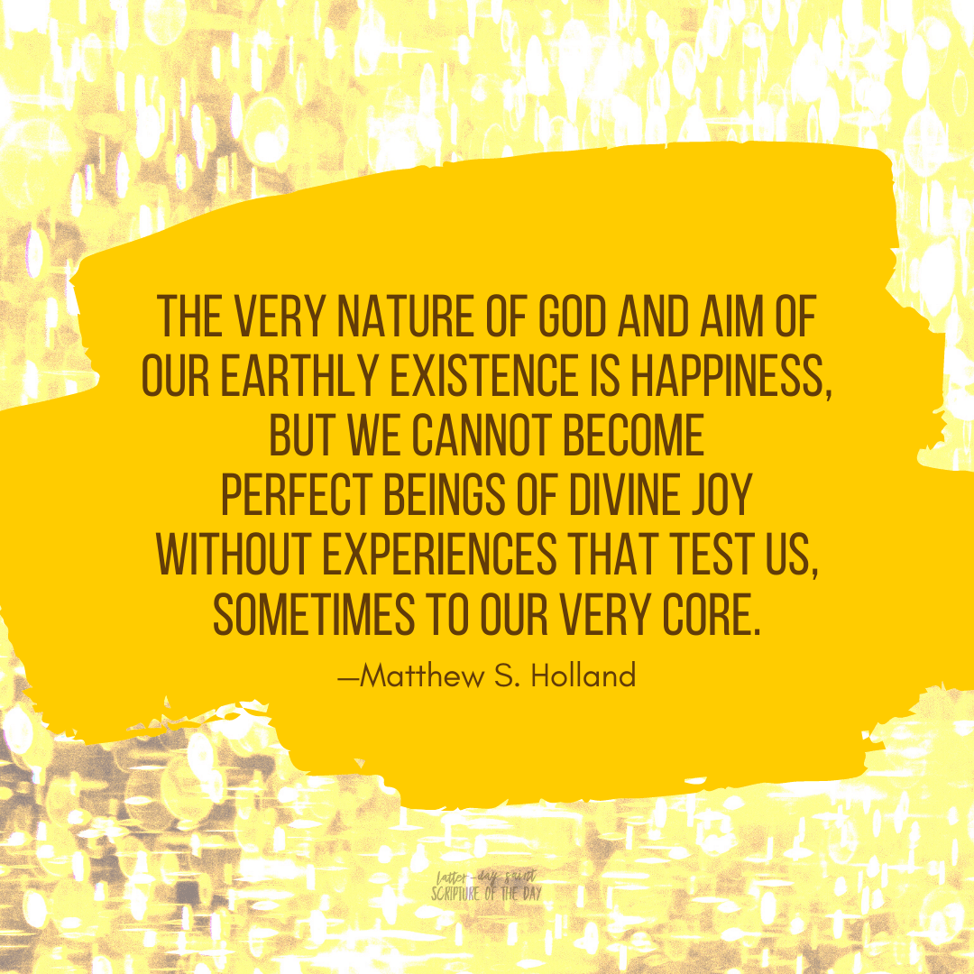 LDSsotd's tweet photo. The very nature of God and aim of our earthly existence is happiness, but we cannot become perfect beings of divine joy without experiences that test us, sometimes to our very core.—Matthew S. Holland https://t.co/I13vGl4orD #ChurchofJesusChrist #latterdaysaints #divinenature https://t.co/H7MNmynNpt