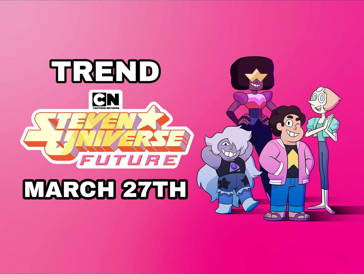 Legend4Universe's tweet photo. ⭐PLS RT!!⭐

💎Let's get Steven Universe Future trending on March 27th 2021 at 12pm Eastern time!

👉Use the hashtags: #StevenUniverseFuture #StevenUniverse https://t.co/Rrn6SxiQFh