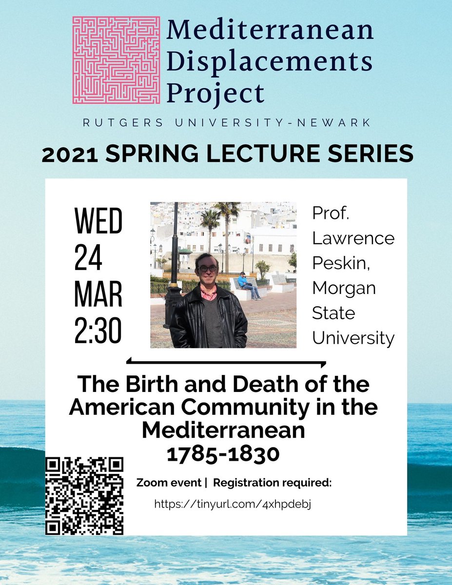 MEDdisplacement's tweet photo. Don't miss Dr. Peskin's talk on Wed. March 24 @ 2:30,
"The Birth and Death of the American Community in the Mediterranean"!

Register here: https://t.co/I2QEJ8AXjR

@Newark_History @Rutgers_Newark @RutgersSASN https://t.co/zlJaTFK06f
