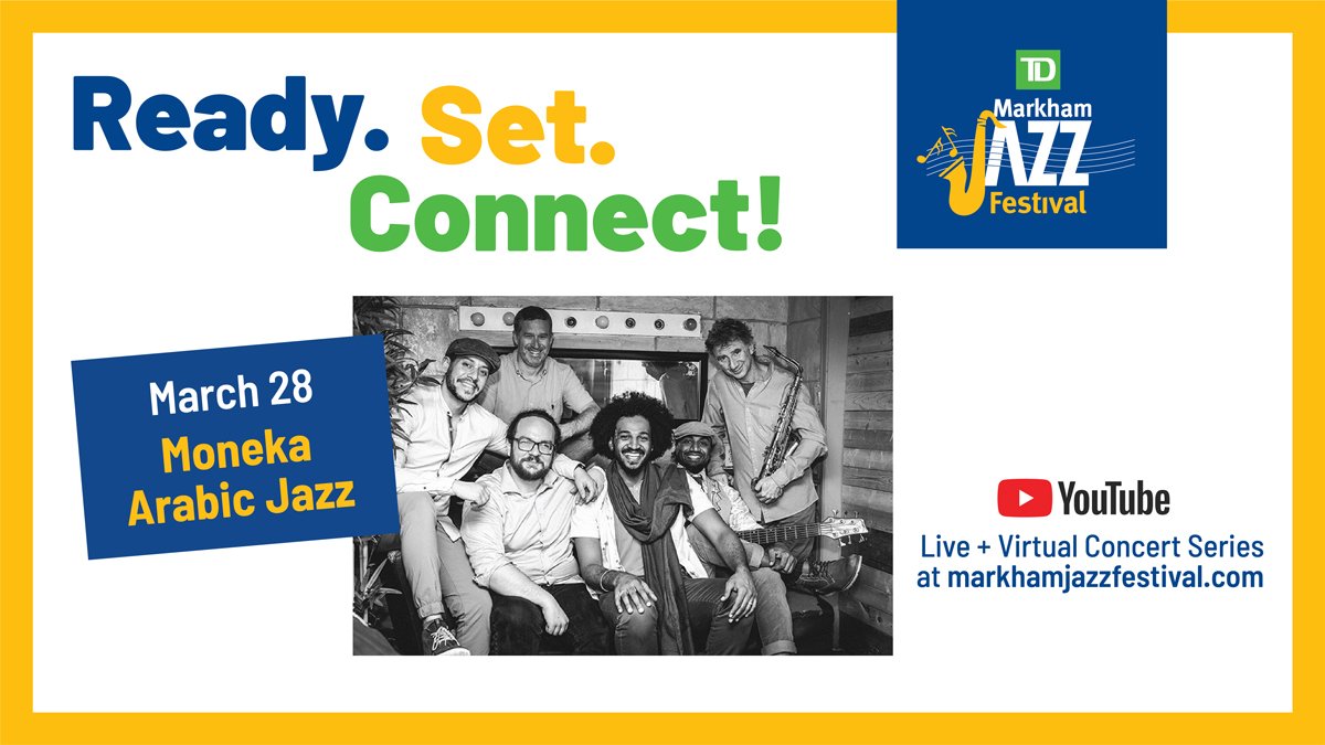 ** Moneka Arabic Jazz! **
Free Virtual Concert - Sun., Mar. 28, 2pm - Go to markhamjazzfestival.com click "CONCERT LINK". Jazz, blues, funk &amp; Afro-Iraqi influences meet Toronto's rich cultural music mix. Experience the musical diversity of our city! Info.
markhamjazzfestival.com