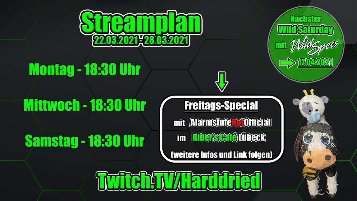 Harddried's tweet image. Hier ist der Streamplan für die kommende Woche!

Freitags-Special: Mit Alarmstufe Rot aus dem Rider's Café in Lübeck!

Wir sehen uns morgen Abend um 18:30 Uhr ❤️❤️

Schönen Sonntag euch noch! ❤️❤️

#twitchdj #twitchstreamer #hardstyle #kuhmunity #AbrissTeamWildDried