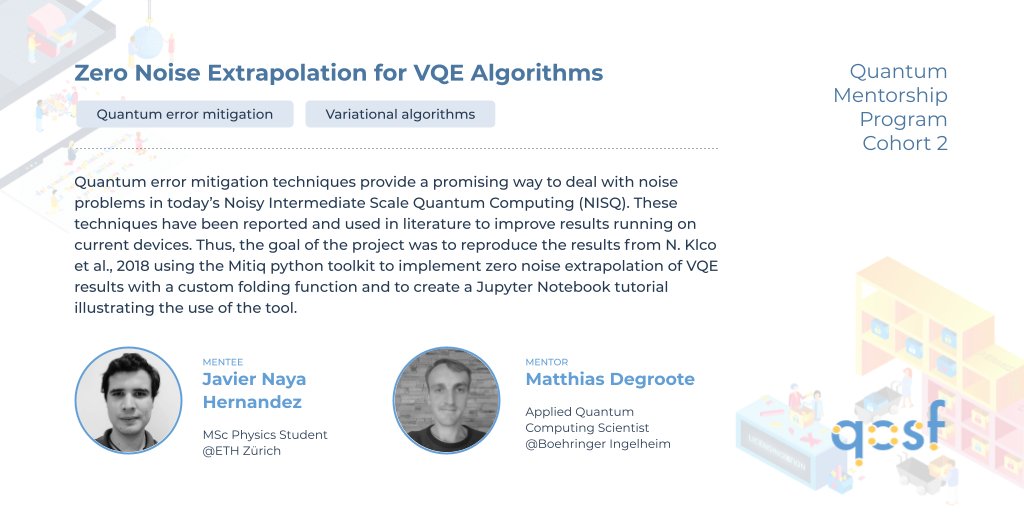 qosfoundation's tweet photo. QOSF #mentorship project highlight 🎉

💻 Zero Noise Extrapolation for VQE Algorithms
🔗 https://t.co/5IKYfDIl6Y 

Mentee: Javier Naya Hernandez
Mentor: @whynotquantum https://t.co/CZ1dNOT6QD