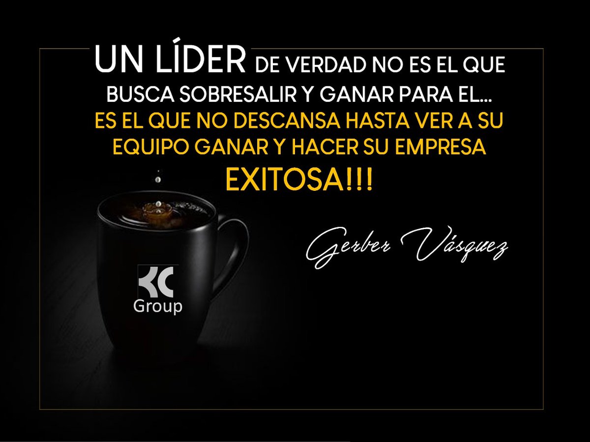 Gerbervas's tweet photo. El liderazgo no compite, el Líder verdadero apoya hasta alcanzar las metas en equipo con tu equipo. 

#kcginversionesinteligentes
#soykcgrou https://t.co/EzsHql8aGI