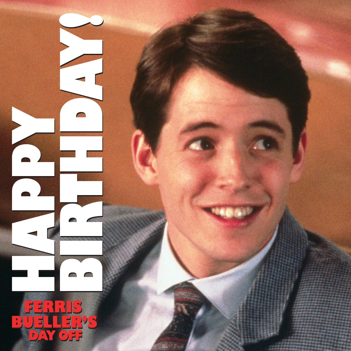 Ferris Bueller, you\re my hero. Happy birthday to Matthew Broderick! 