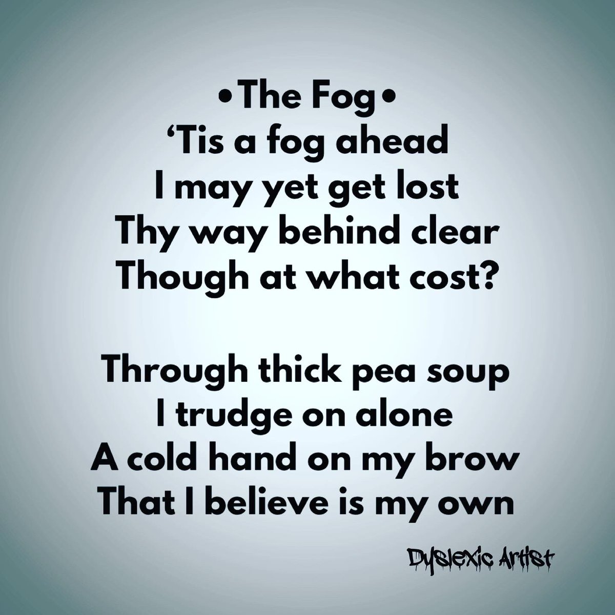 DyslexicArtist's tweet photo. Just something that I’ve been working on. https://t.co/rxMWT4E9JT •THE FOG• #mywriting #poem #poetry #playingwithwords #fog #graveyard #death #dyslexicartist #escapedeath #dyslexic #demons #angel #archaic #edgarallanpoe #shakespeare #nonsensepoem https://t.co/MiRxlPKuzr