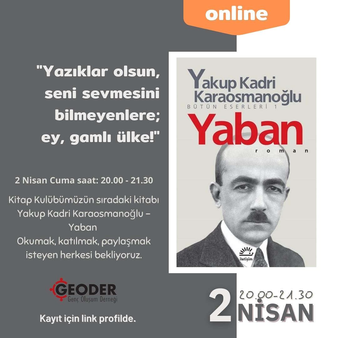 gencolusum's tweet photo. Kitap kulübümüzün 5. buluşmasında Yakup Kadri Karaosmanoğlu'nun Yaban isimli kitabını konuşuyoruz. Okumak, katılmak, paylaşmak için katılım formu linki ==》https://t.co/LpeQVsf52z

#yakupkadrikaraosmanoglu #yaban #yarenlerokuyor @Muammer12877572 @MemCankiri @yarenlerokuyor https://t.co/czmlJPwyDr