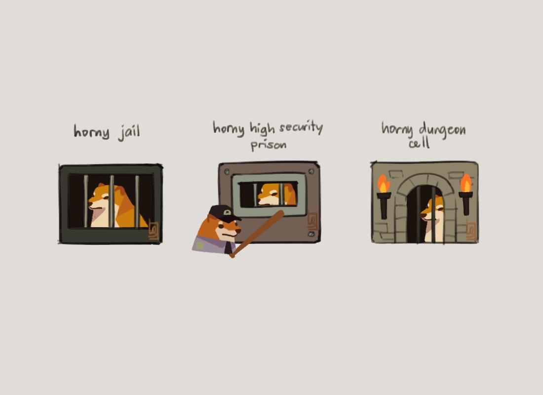 "horny jail" implies the existence of horny high security prison and horny dungeon cell