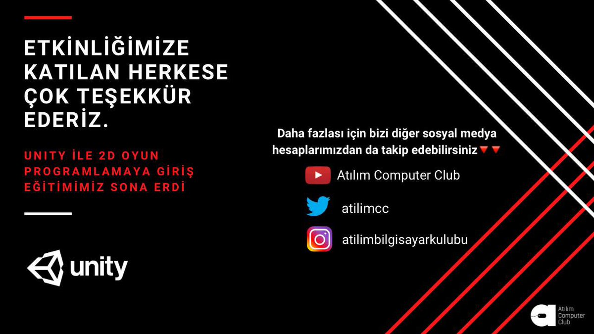 📌20-21 Mart 2021 tarihinde gerceklestirdigimiz 4 saatlik Unity ile 2D Oyun Programlama Egitimimizin sonuna geldik.

📌 Canlı yayında 1800+ kişiye kadar ulaştık.🙏🏼🤩 Eğer gelecek olan eğitimlerimizden haberdar olmak istiyorsanız bizi takip etmeyi unutmayın🤩🕹🎮