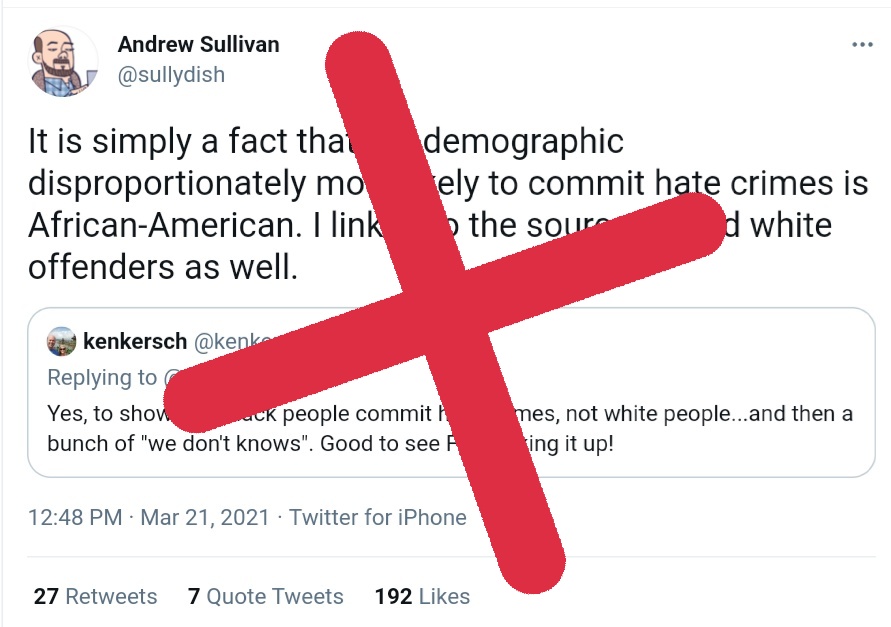Pamacious's tweet photo. REPORT this lying, racist bag of foul gas. Black people are targets of horrible hatred, & people like Sullivan perpetuate it.
This is incorrect, his "source" doesn't support it, data shows us it's wrong, and we should have ZERO TOLERANCE for instigators of hatred like Sullivan. https://t.co/r7fMOOI07U