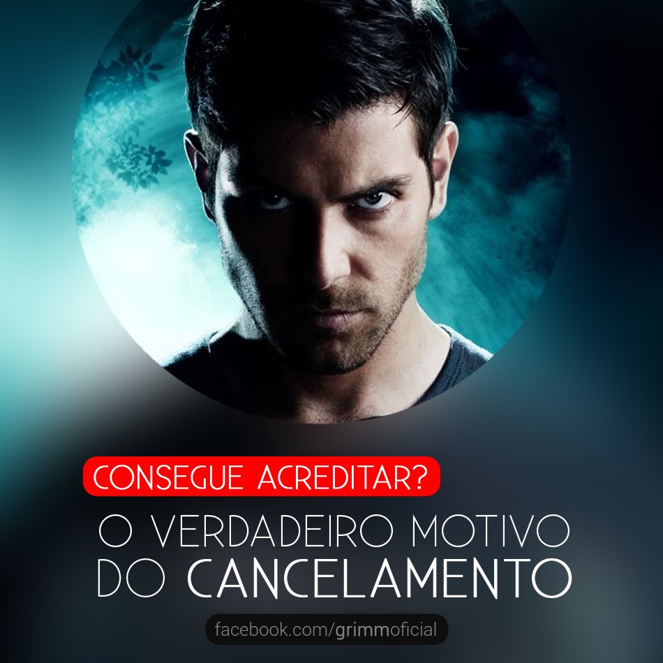 SOBRE O CANCELAMENTO DE GRIMM:  facebook.com/GrimmOficial/p…