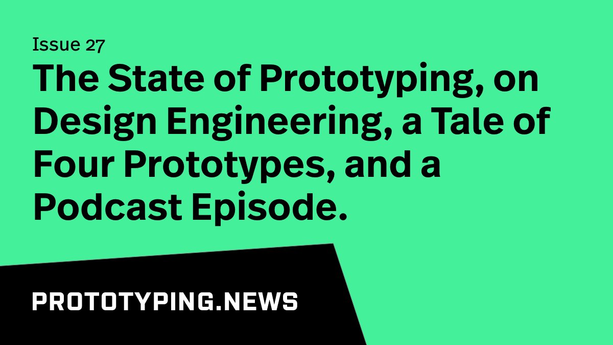 PrototypingNews's tweet photo. 😅😅😅 Issue 27! 😅😅😅

The State of Prototyping, on Design Engineering, a Tale of Four Prototypes, and a Podcast Episode.

https://t.co/GsS19gotd7 https://t.co/TyiYbSDQQF