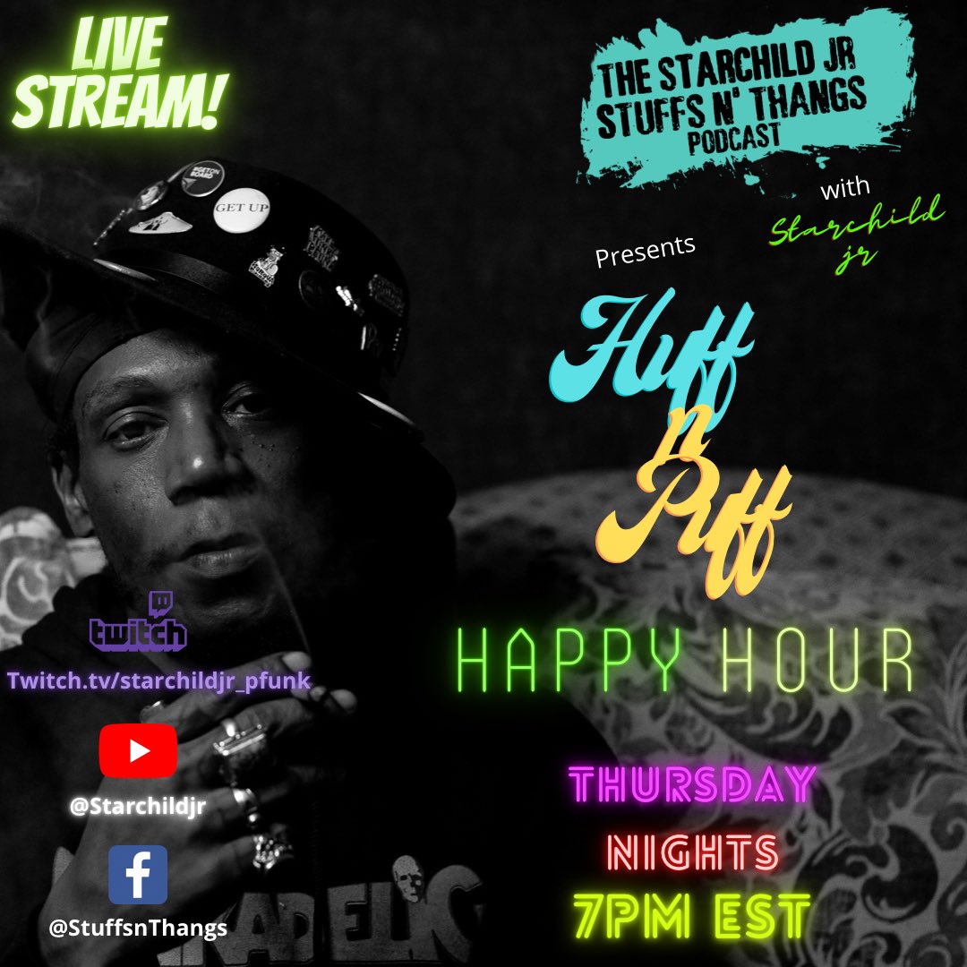 starchildjr78's tweet photo. 🚨NEW PODCAST ALERT 🚨 

🗣The #stuffsnthangspodcast presents the #huffnpuffhappyhour on Thursday nights at 7pm EST!! Hosted by #ParliamentFunkadelic guitarist/vocalist @starchildjr78 
💨💨💨💨💨💨💨💨💨💨💨💨 https://t.co/HAgCNKL8Ci