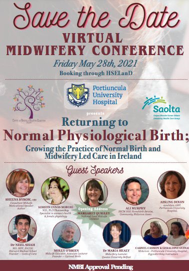 CNMEGalway's tweet photo. We are delighted to be collaborating with @PortiunculaHosp for a Virtual Midwifery Conference - May 28th ‘Returning to Normal Physiological Birth’ with speakers @neel_shah @sheena_byrom @MollytheMidwife @kerstinunvasmoberg @MariaHealyMW @AMidwife15 @CMAHomebirthIrl @dixonaisling https://t.co/mpeAw7lR1x