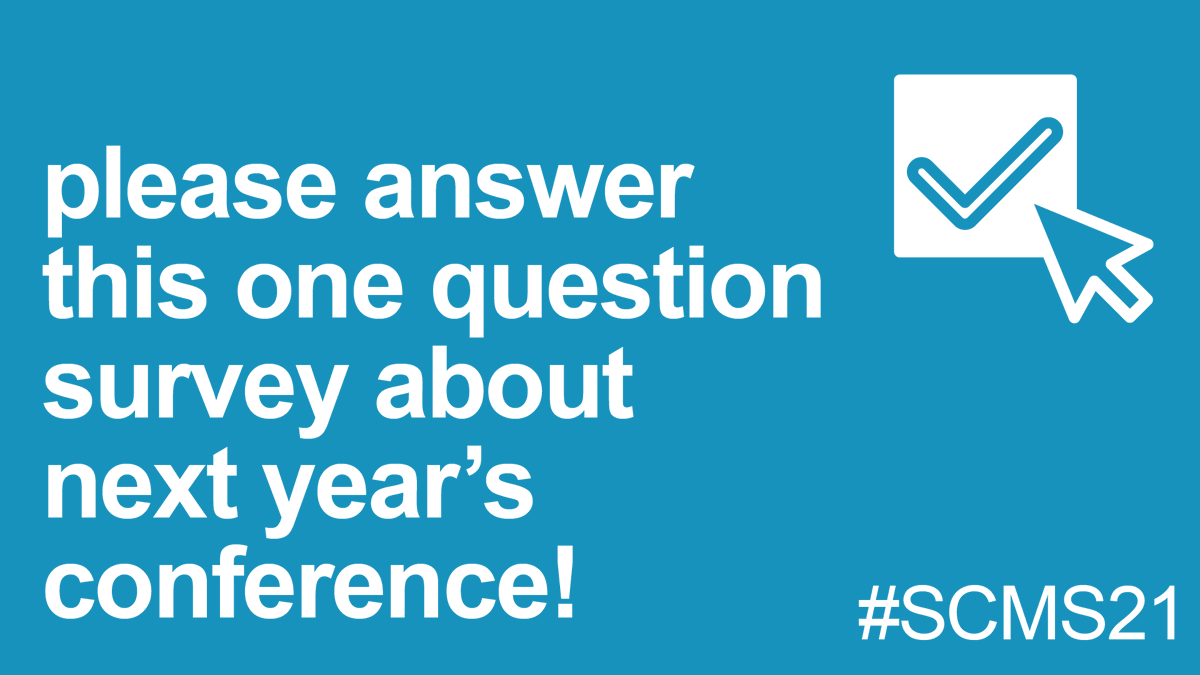 SCMStudies's tweet photo. SCMS looks forward to returning to in-person conferences starting with Chicago in 2022. At this stage of the planning process for next year’s conference, we are considering two options and would like your input. Please fill out the survey here:https://t.co/beV4tM2495 https://t.co/vBNG35E6Ej