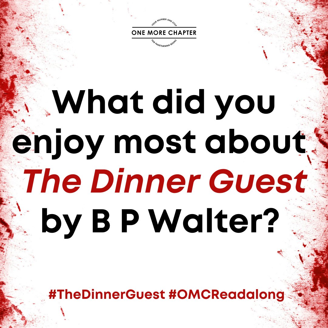 0neMoreChapter_'s tweet photo. Today is the last day of our #OMCReadalong of #TheDinnerGuest by @BarnabyWalter so here's to our final Book Club Question! ⭐ What did you enjoy most about The Dinner Guest? 📖🔪 https://t.co/CtXaSvXA95