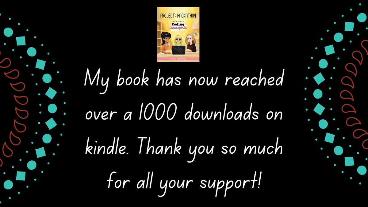 DoUnknown16's tweet photo. My book has now reached over a 1000 downloads on kindle. Thank you so much for all your support! https://t.co/4qDRzP1PZY #STEMBOOK #FIRSTBOOK #HACKATHONBOOK #CODINGBOOK #GIRLSWHOCODE https://t.co/Gsi5dk5iNY