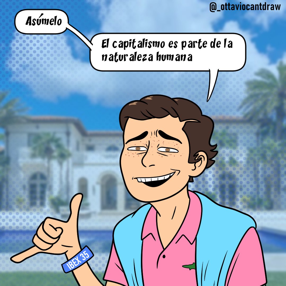 ottaviocantdraw's tweet photo. El capitalismo es parte de la naturaleza humana, asúmelo! https://t.co/sG0U56Q99P
