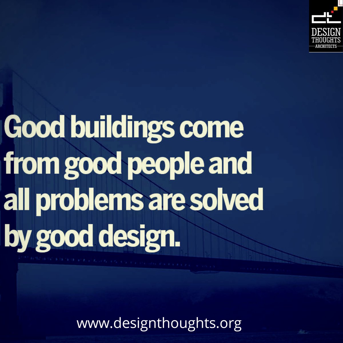 designthoughts2's tweet photo. #architecture #quotes :
Good buildings come from good people and all problems are solved by good design.
.
#motivation #mondaythoughts #architects #design #interiordesign #construction #home #house #Villa #love #BigData #BiharDiwas #designthoughtsarchitects #architectsinbangalore https://t.co/anXF3Ad2Ao