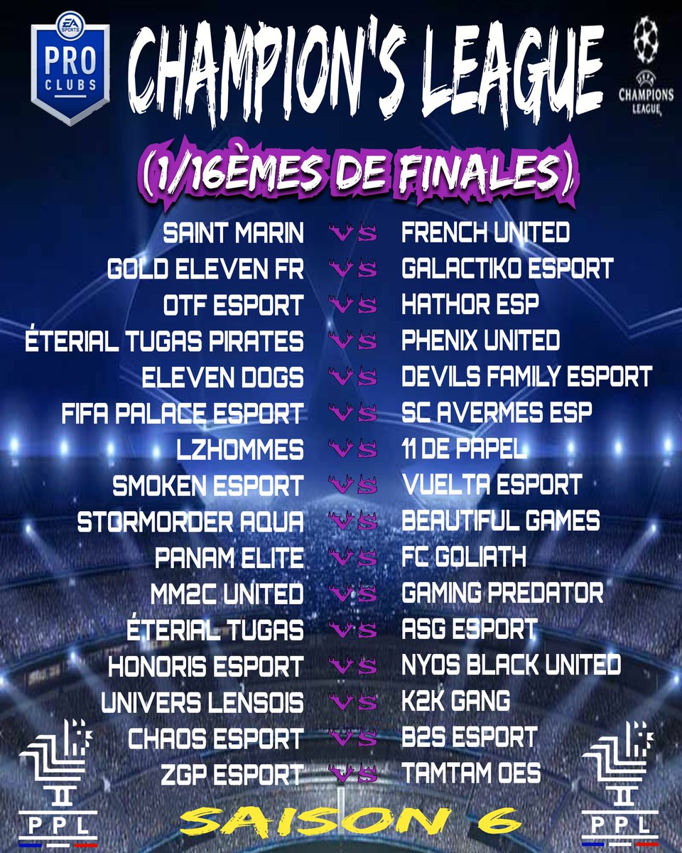🇪🇺CHAMPION'S LEAGUE PPL🇪🇺

Voici les rencontres pour les 16ème de finales de la #ChampionsLeaguePPL 

👏 Bravo a tous d'avoir passé la phases de groupe💪
Bonne chance pour la suite messieurs 😉👊
#FIFA21 #ClubPro #ps4 #LiguePPL #esports <a href="/RTduCP/">RT du Club Pro</a> <a href="/rtducp1/">𝐑𝐓_𝐄𝐒𝐏𝐎𝐑𝐓</a> <a href="/GamingRTweeters/">Gaming RTs</a>