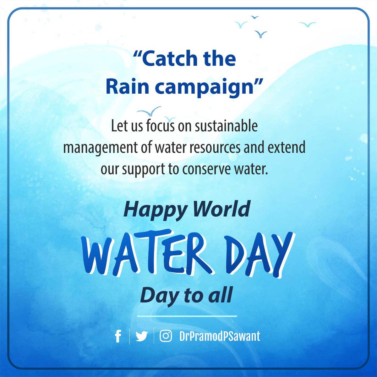 Dr Pramod Sawant Water Is The Driving Force Our Lives With The Launch Of Prime Minister Narendramodi S Jalshaktiabhiyan Catch The Rain Campaign Let Us Focus On Sustainable Management Of Water