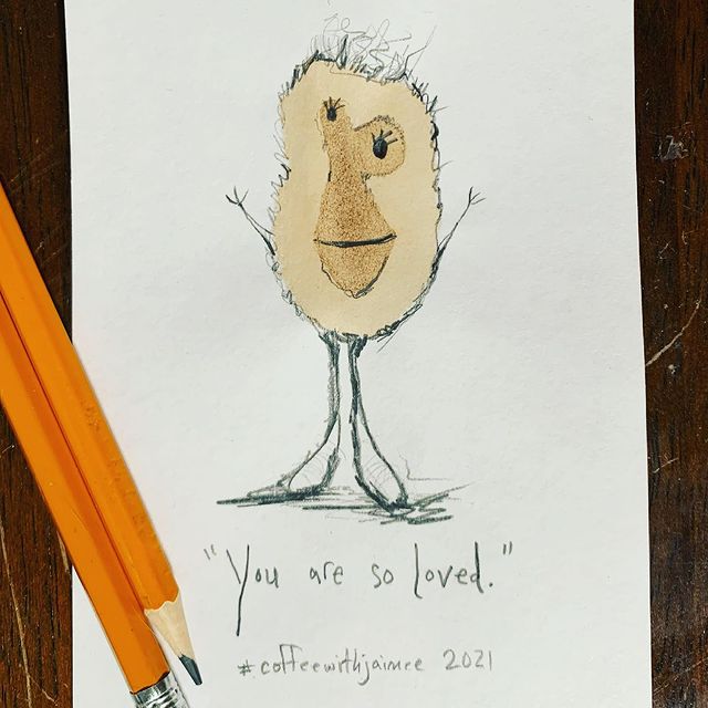 jaimeejaimee's tweet photo. “You are so loved.”
21 of 31 ☕️✏️🥰
...
#coffeewithjaimee #doodleaday #tinychallenges
#optimism #coffeeart
#coffeestaindoodle https://t.co/DCVAs4idt4